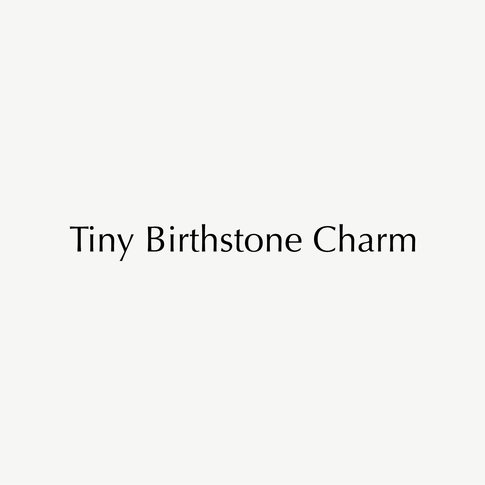 Tiny Birthstone Charm