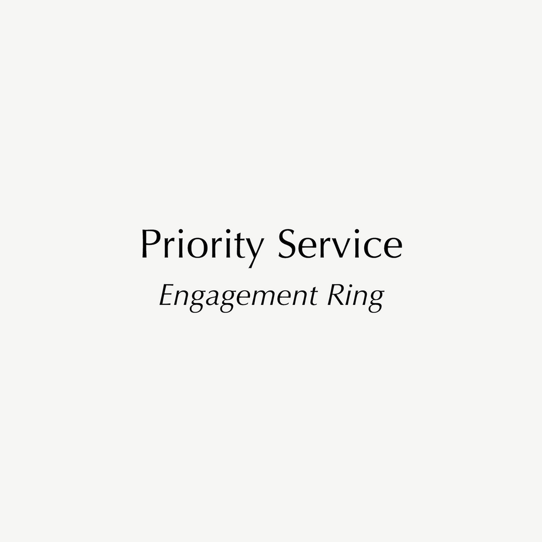 Priority Service — Engagement Ring Kate & Kole