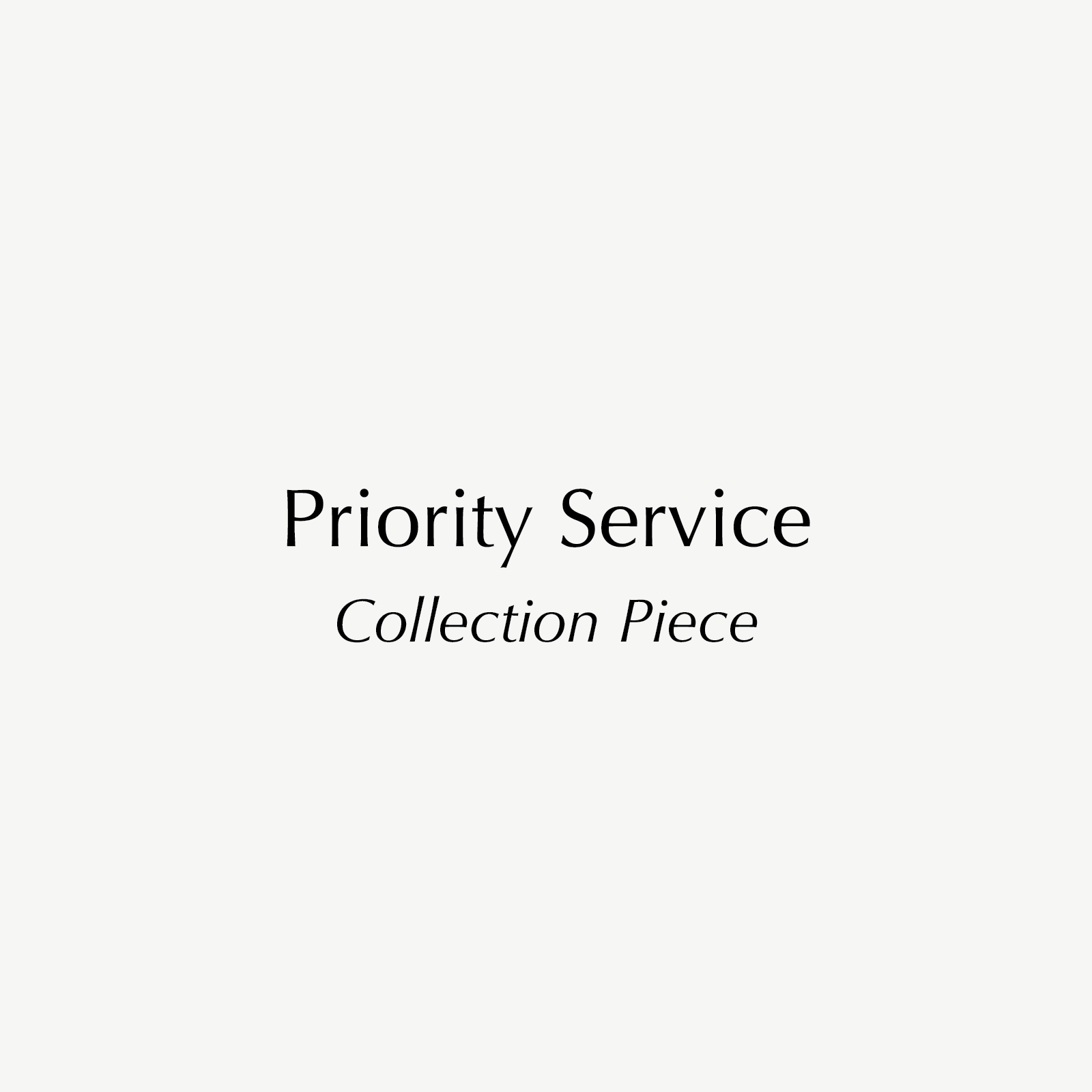 Priority Service — Collection Piece